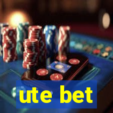 ute bet